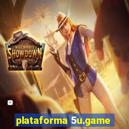 plataforma 5u.game